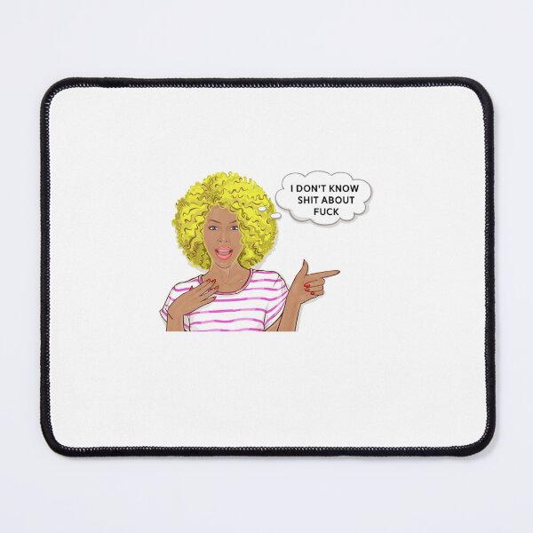 Item preview, I DON_T KNOW SHIT ABOUT FUCK    designed and sold by NotoriousMe.