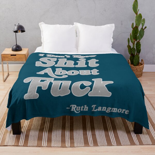 Item preview, I Don_t Know Shit About Fuck Ruth Langmore    designed and sold by NotoriousMe.