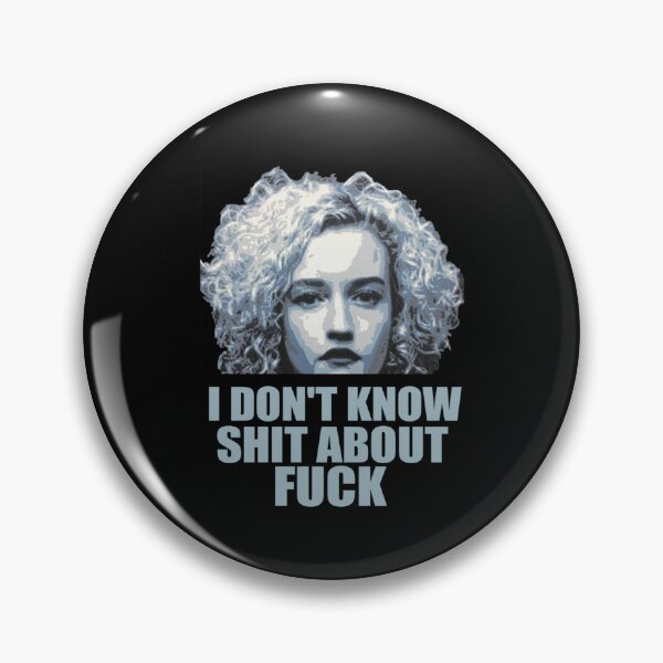 Item preview, i don_t know shit about fuck, ozark, i dont know shit about fuck, ruth langmore, ruth langmore  designed and sold by NotoriousMe.