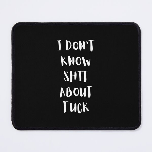 Item preview, I DON’T KNOW SHIT ABOUT FUCK RUTH LANGMORE QUOTE OZARK designed and sold by NotoriousMe.