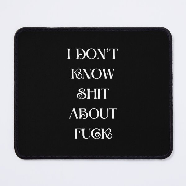 Item preview, I DON’T KNOW SHIT ABOUT FUCK RUTH LANGMORE QUOTE OZARK designed and sold by NotoriousMe.
