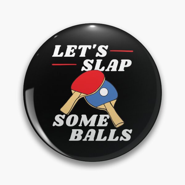 Item preview, Let's Slap Some Balls, Table Tennis apparel, Ping Pong Player Shirt, Table Tennis Trainer Gift, Ping Pong Unisex Item designed and sold by praewapy.