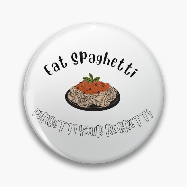 Item preview, Eat Spaghetti To Forgetti Your Regretti  designed and sold by unorthod0x.