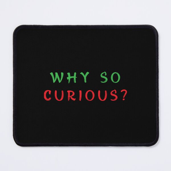 Item preview, Why So Curious   (4) designed and sold by Erosten17.