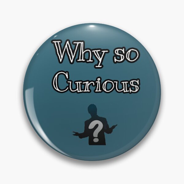 Item preview, Why so curious                        designed and sold by Erosten17.