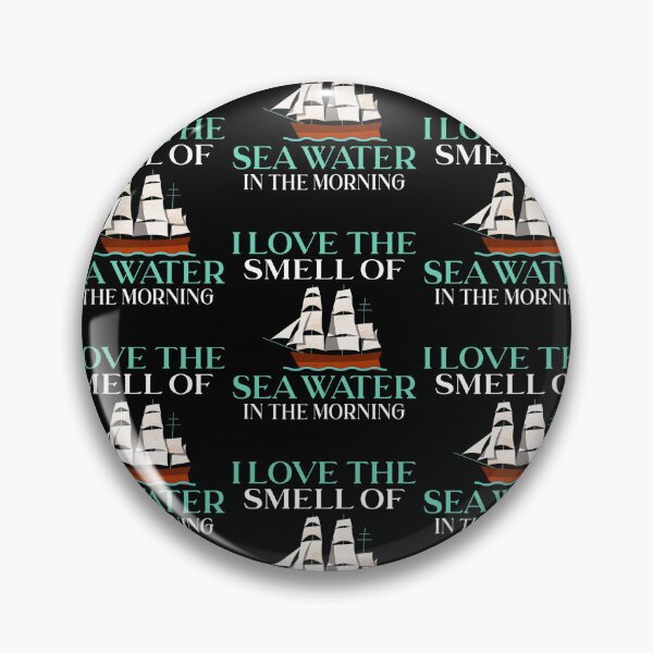 Item preview, I Love The Smell Of Sea Water In The Morning Captain Sailors designed and sold by lloyd68.