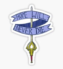 Hope Will Never Die Sticker