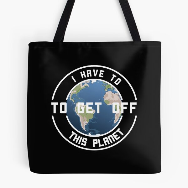Item preview, i have to get off this planet designed and sold by vooART.