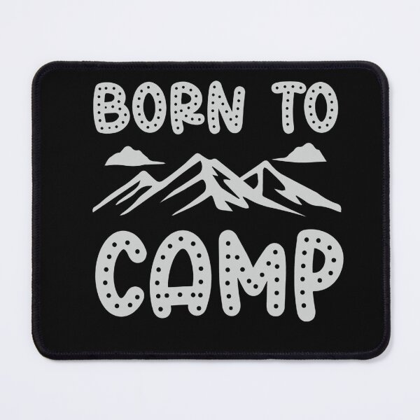 Item preview, Born to camp designed and sold by pnkpopcorn.