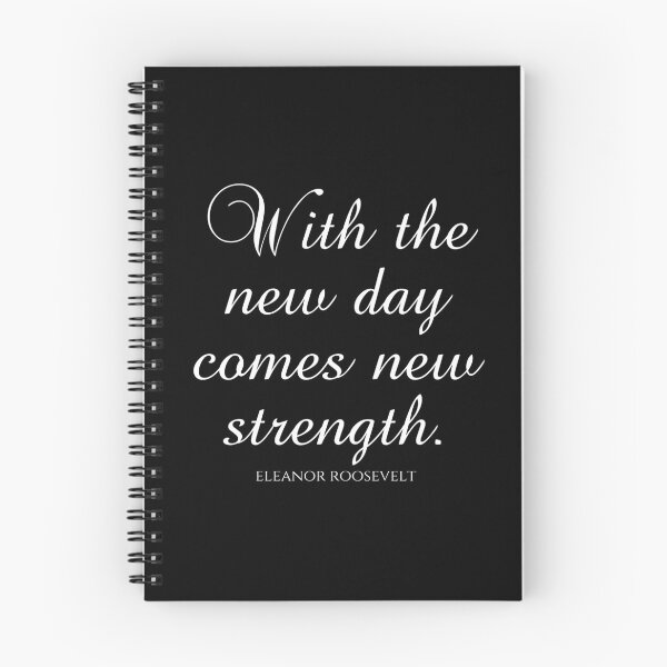 Item preview, Eleanor Roosevelt Quotes - With The New Day Comes New Strength designed and sold by PhiloJourney.