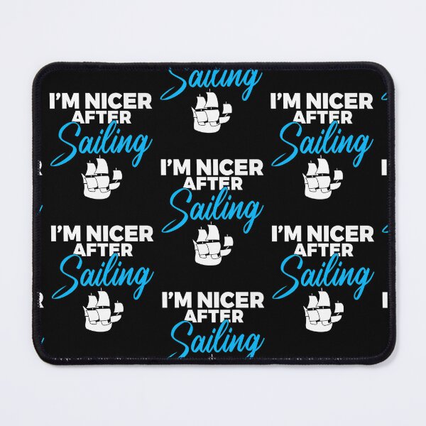 Item preview, Im Nicer After Sailing Boat Captain Sailors designed and sold by lloyd68.