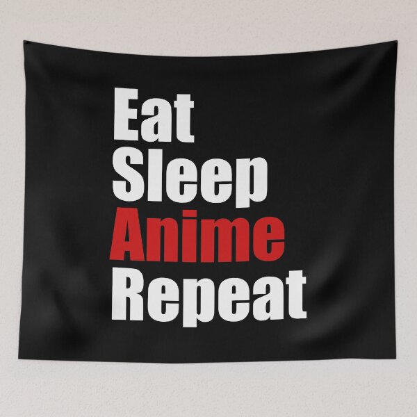 Item preview, Eat Sleep Anime Repeat designed and sold by Superhero Gear.
