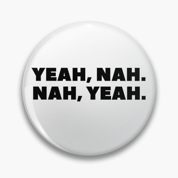 Item preview, Yeah, Nah. Nah, Yeah. designed and sold by YellowMoonTea.