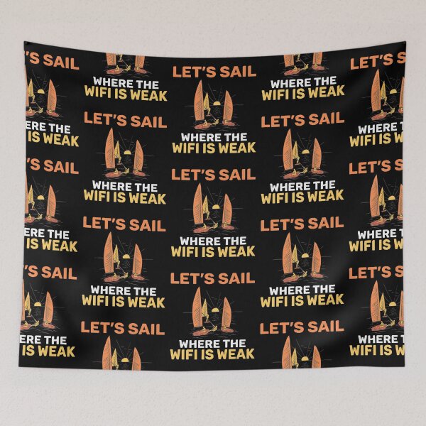 Item preview, Lets Sail Where The Wifi Is Weak Boat Captain Sailors designed and sold by lloyd68.