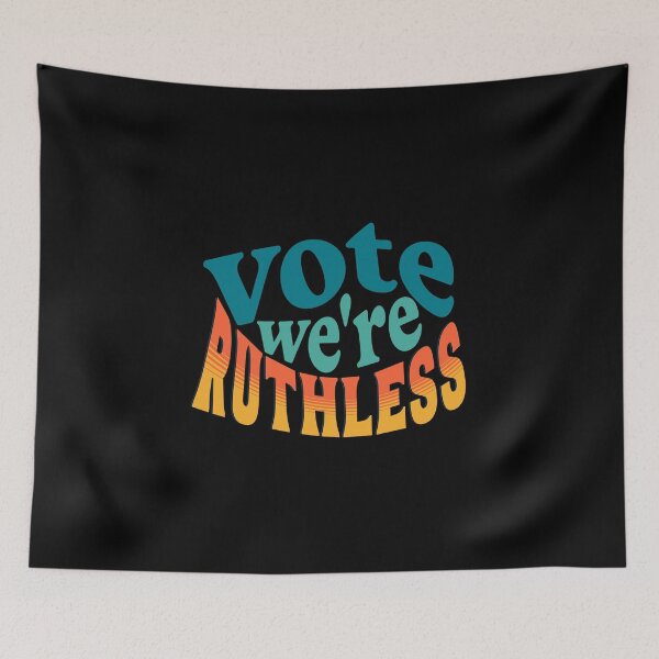 Item preview, Women's Rights Vote We Are Ruthless designed and sold by Mariano Topno.