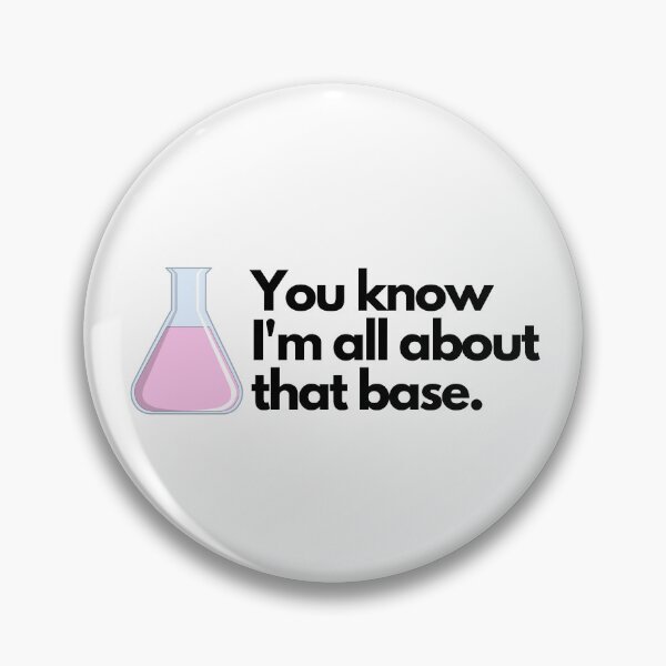Item preview, Science Chemistry Joke about Titration - all about that pink base designed and sold by CherieTree.