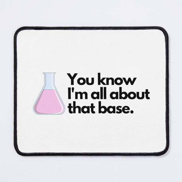 Item preview, Science Chemistry Joke about Titration - all about that pink base designed and sold by CherieTree.