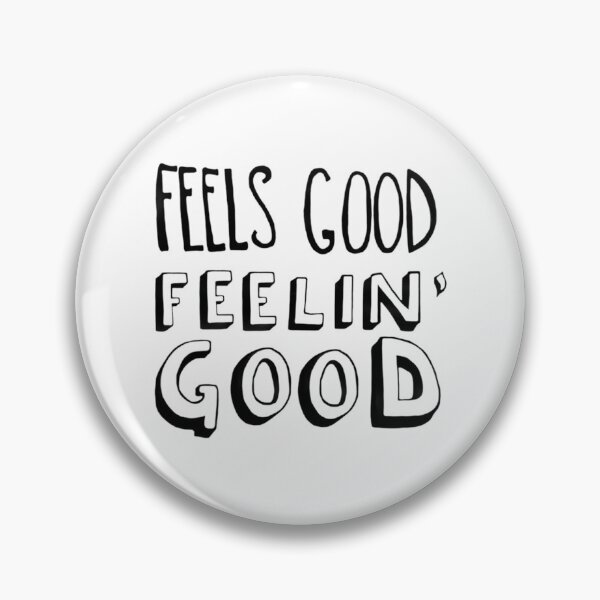 Item preview, Feels Good Feelin_ Good   designed and sold by cuthead.