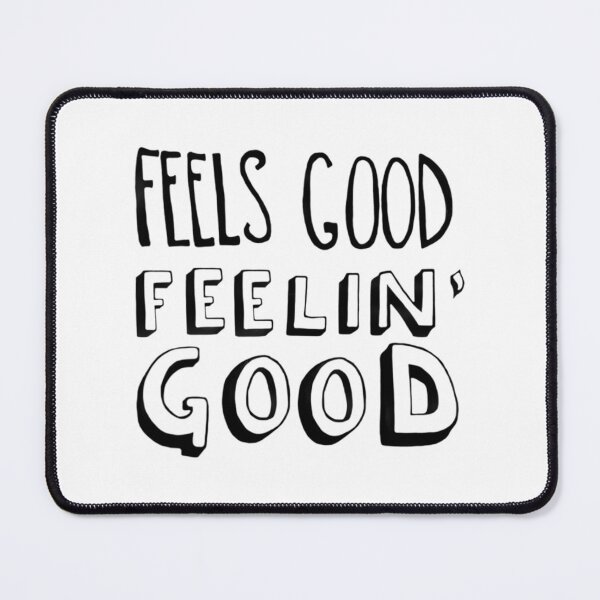 Item preview, Feels Good Feelin_ Good   designed and sold by cuthead.