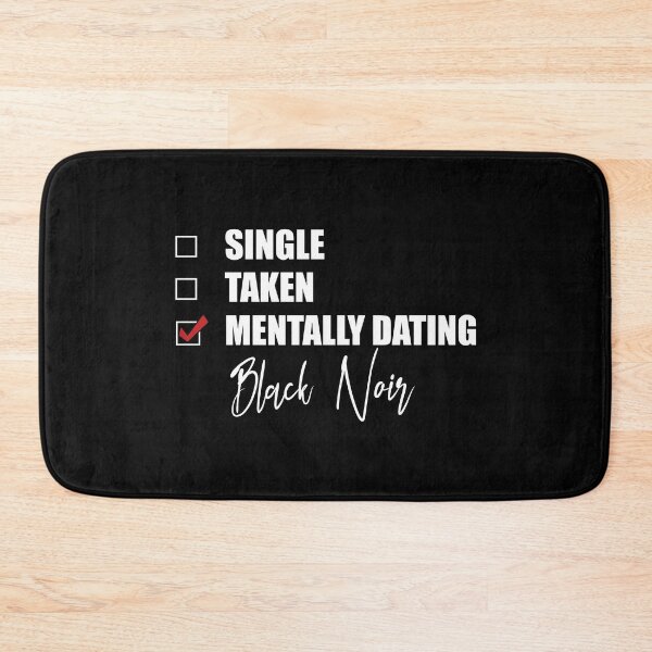 Item preview, Mentally dating Black Noir designed and sold by Bend-The-Trendd.