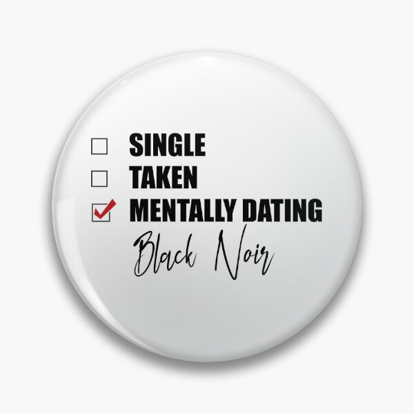 Item preview, Mentally dating Black Noir designed and sold by Bend-The-Trendd.