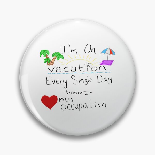 Item preview, I’m on vacation   designed and sold by cuthead.