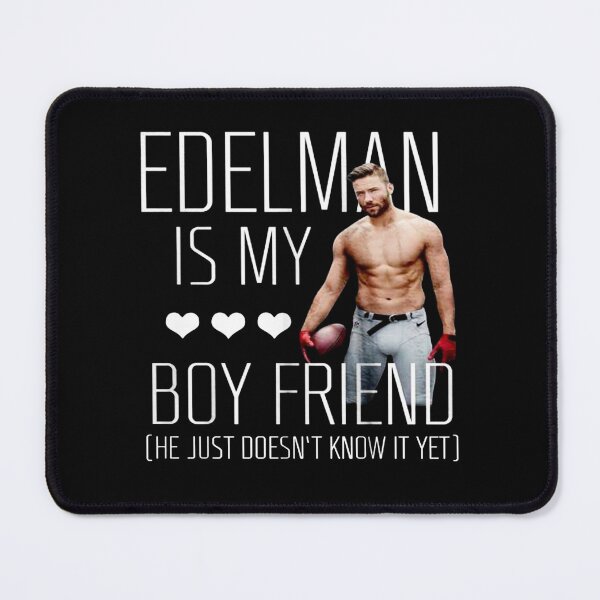 Item preview, EDELMAN is my boyfriend he just doesn't know it yet designed and sold by ShaunLeffler.
