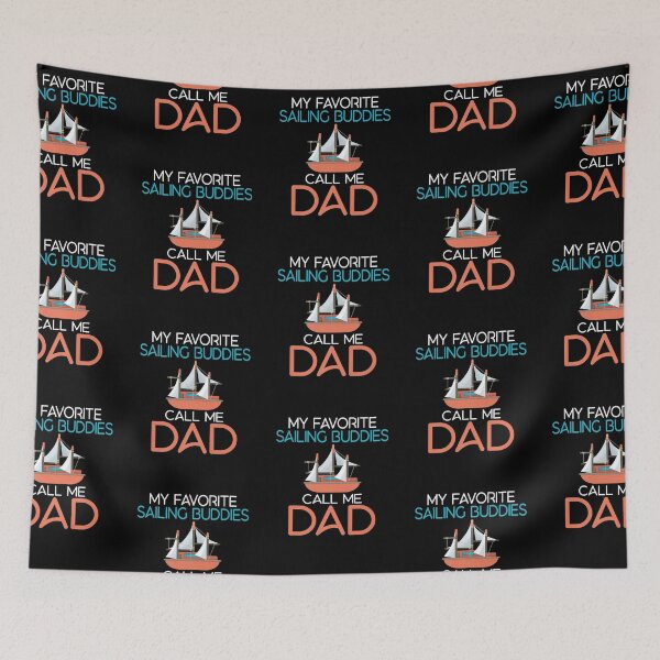 Item preview, My Favorite Sailing Buddies Call Me Dad Boat Captain Sailors designed and sold by lloyd68.