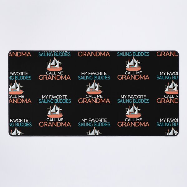 Item preview, My Favorite Sailing Buddies Call Me Grandma Captain Sailors designed and sold by lloyd68.