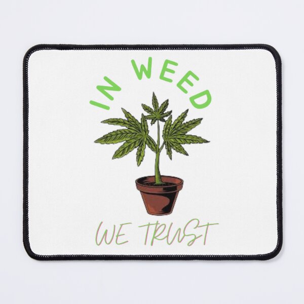 Item preview, In Weed We Trust Cannabis Day Marijuana designed and sold by BestDesignbySof.
