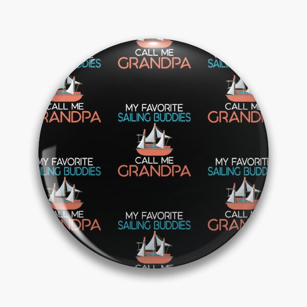 Item preview, My Favorite Sailing Buddies Call Me Grandpa Captain Sailors designed and sold by lloyd68.