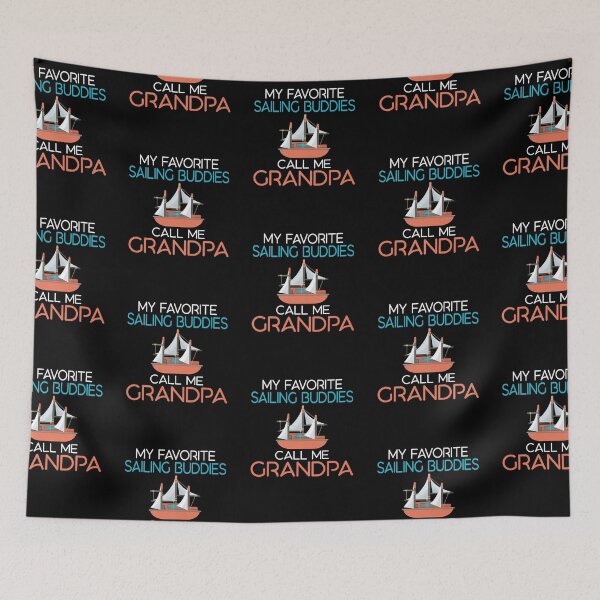 Item preview, My Favorite Sailing Buddies Call Me Grandpa Captain Sailors designed and sold by lloyd68.