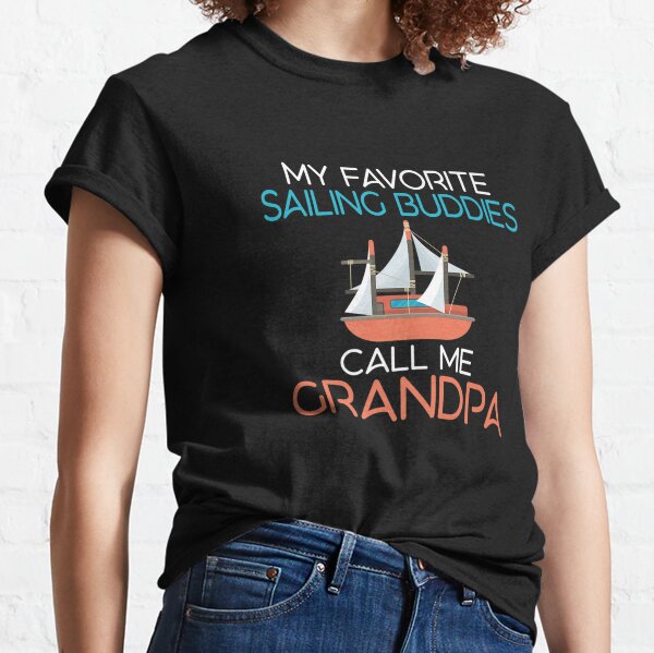 Sailing Grandpa T-Shirts for Sale