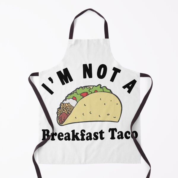 Item preview, Im Not A Breakfast Taco, We Are Not Tacos designed and sold by Artsy Fun.