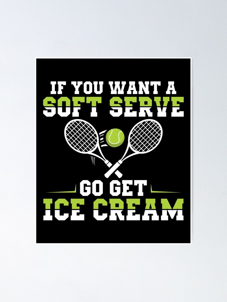 Pickleball Soft Serve, Go for Ice Cream Instead Ping Pong Paddle