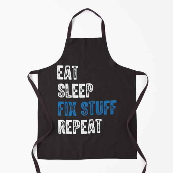 Item preview, Eat Sleep Fix Stuff Repeat designed and sold by PurpleZebraDs.