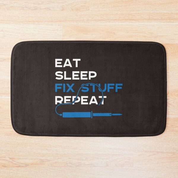 Item preview, Eat Sleep Fix Stuff Repeat       designed and sold by PurpleZebraDs.