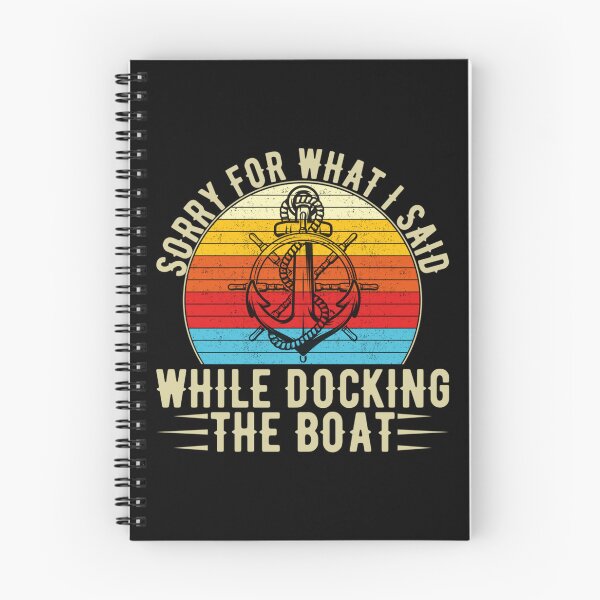 Item preview, Sorry For What I Said While Docking The Boat designed and sold by lloyd68.