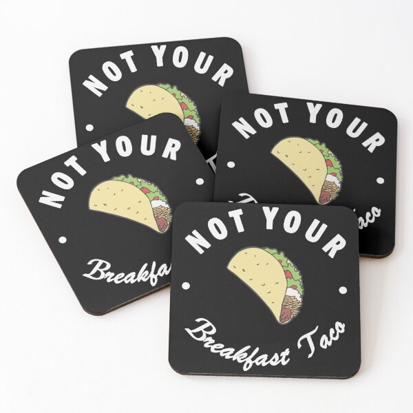 Item preview, Not Your Breakfast Taco designed and sold by Artsy Fun.