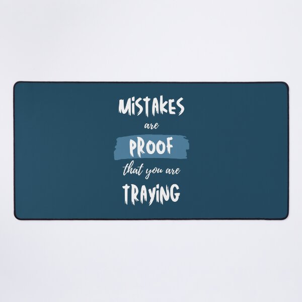 Item preview, Mistakes Are Proof Youre Trying designed and sold by MoaaStore.