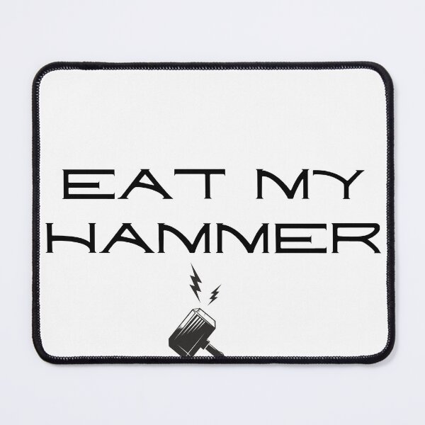 Item preview, eat my hammer designed and sold by ouiouiitslucyb1.