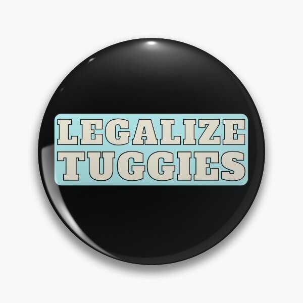 Item preview, Legalize tuggies designed and sold by JustPoly.