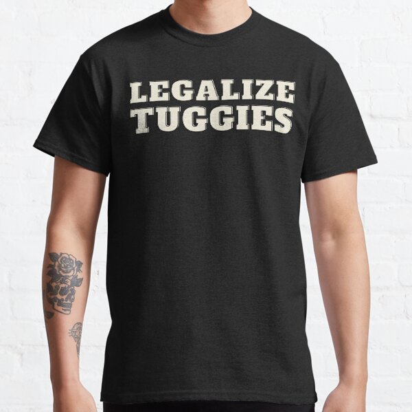 Item preview, Legalize tuggies designed and sold by JustPoly.