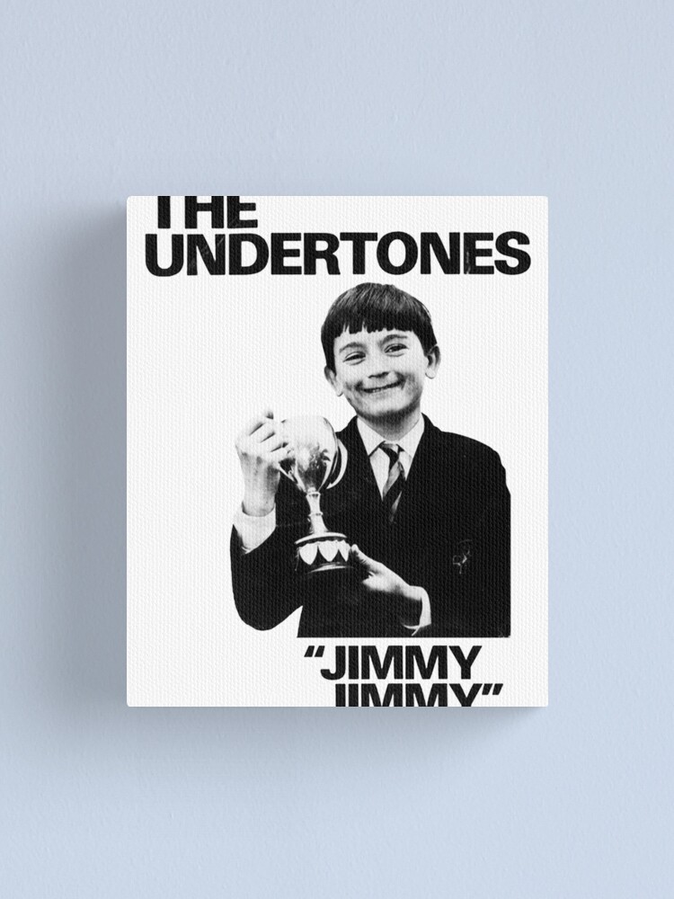 The undertones／jimmy jimmy