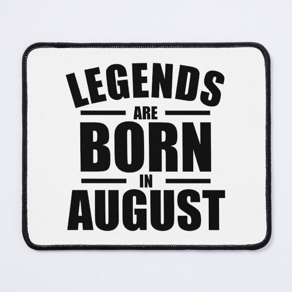 Item preview, Legends Are Born In August designed and sold by Mariv19.