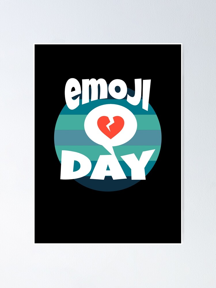 Emoji Day World Emoji Day Premium Emojis Smile Face Poster For Sale