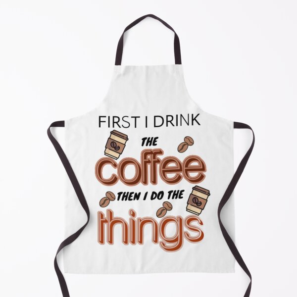 Item preview, First I Drink The Coffee shirt, First I Drink The Coffee Then I Do The Things Shirt ,Coffee Shirt ,Gifts About Coffee designed and sold by ZqkDesign.