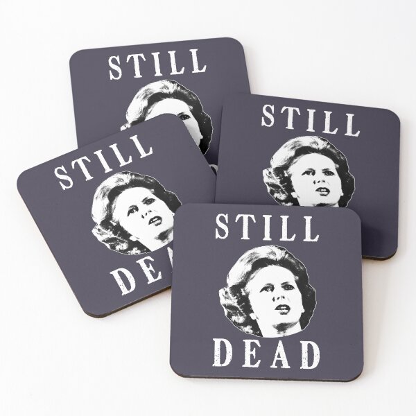 Item preview, Pretty Popular Conservative Politician Feeling Margret Thatcher Is Still Dead Cute Gift designed and sold by Young101Peggyf.