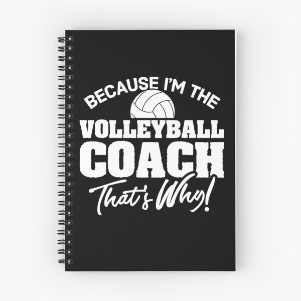 Item preview, Because I'm The Volleyball Coach That's Why designed and sold by adams79.