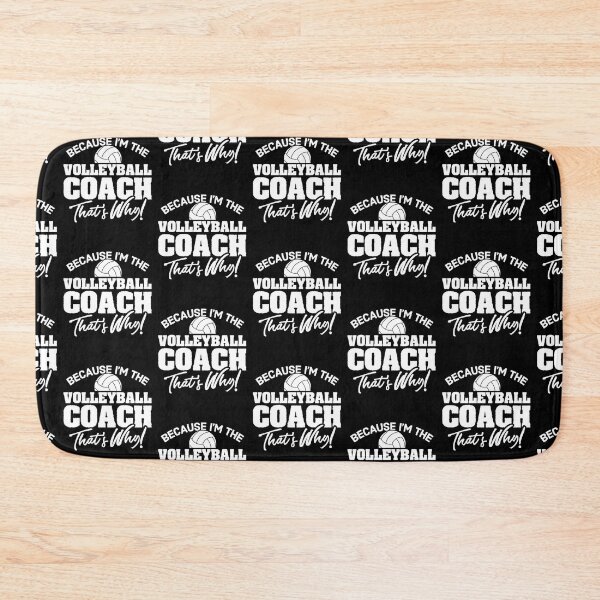 Item preview, Because I'm The Volleyball Coach That's Why designed and sold by adams79.
